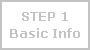 Step 1: Basic Info
